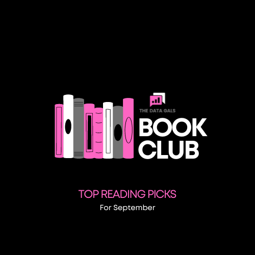 The Data Gals Book Club: September Reading&nbsp;Recommendations